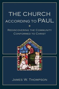 The Church According to Paul, Thompson